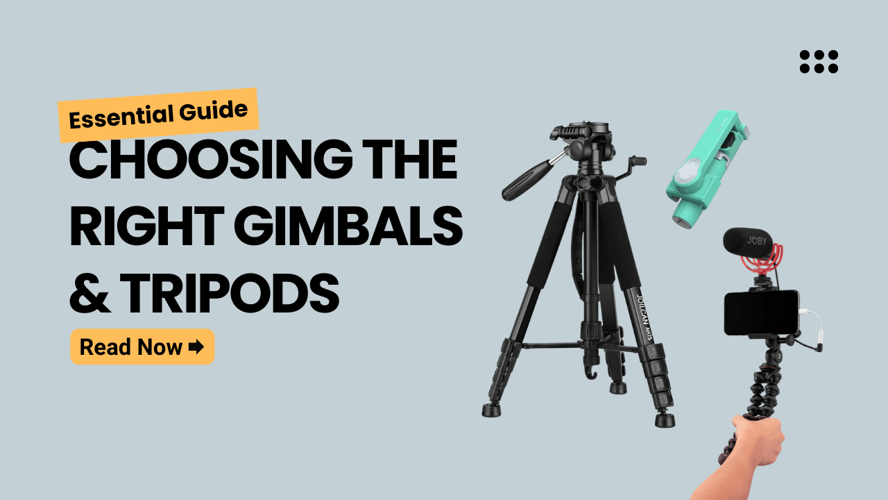 gimbals & tripods